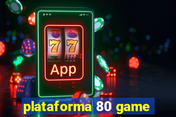 plataforma 80 game